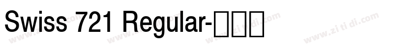 Swiss 721 Regular字体转换